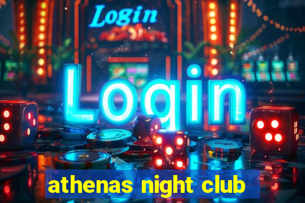 athenas night club